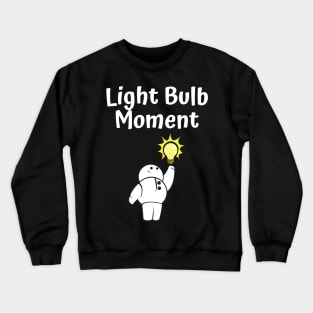 Light Bulb Moment Crewneck Sweatshirt